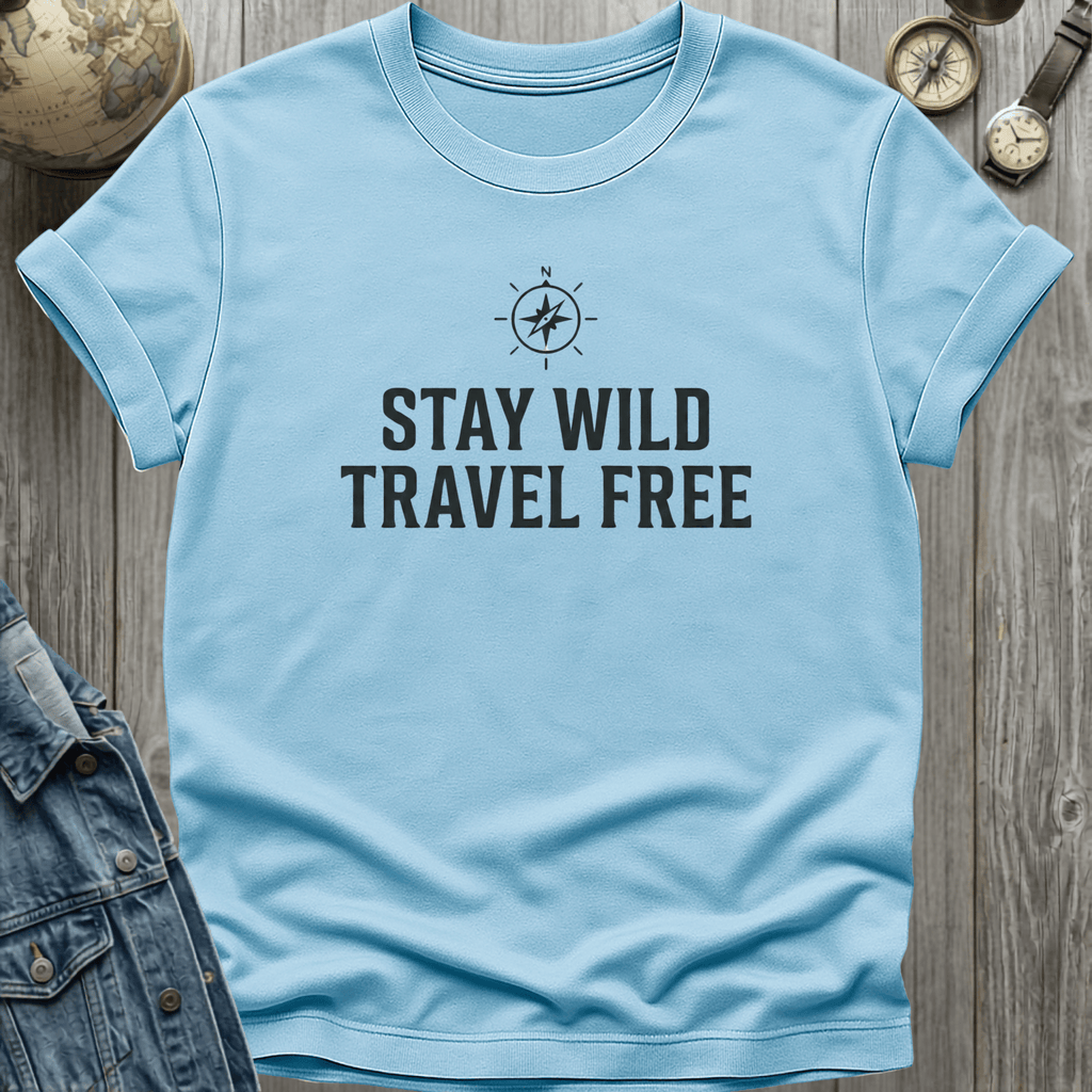 Stay Wild Free T-Shirt