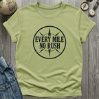 Every Mile No Rush T-Shirt
