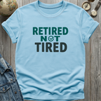 Retired Not Tired Check T-Shirt