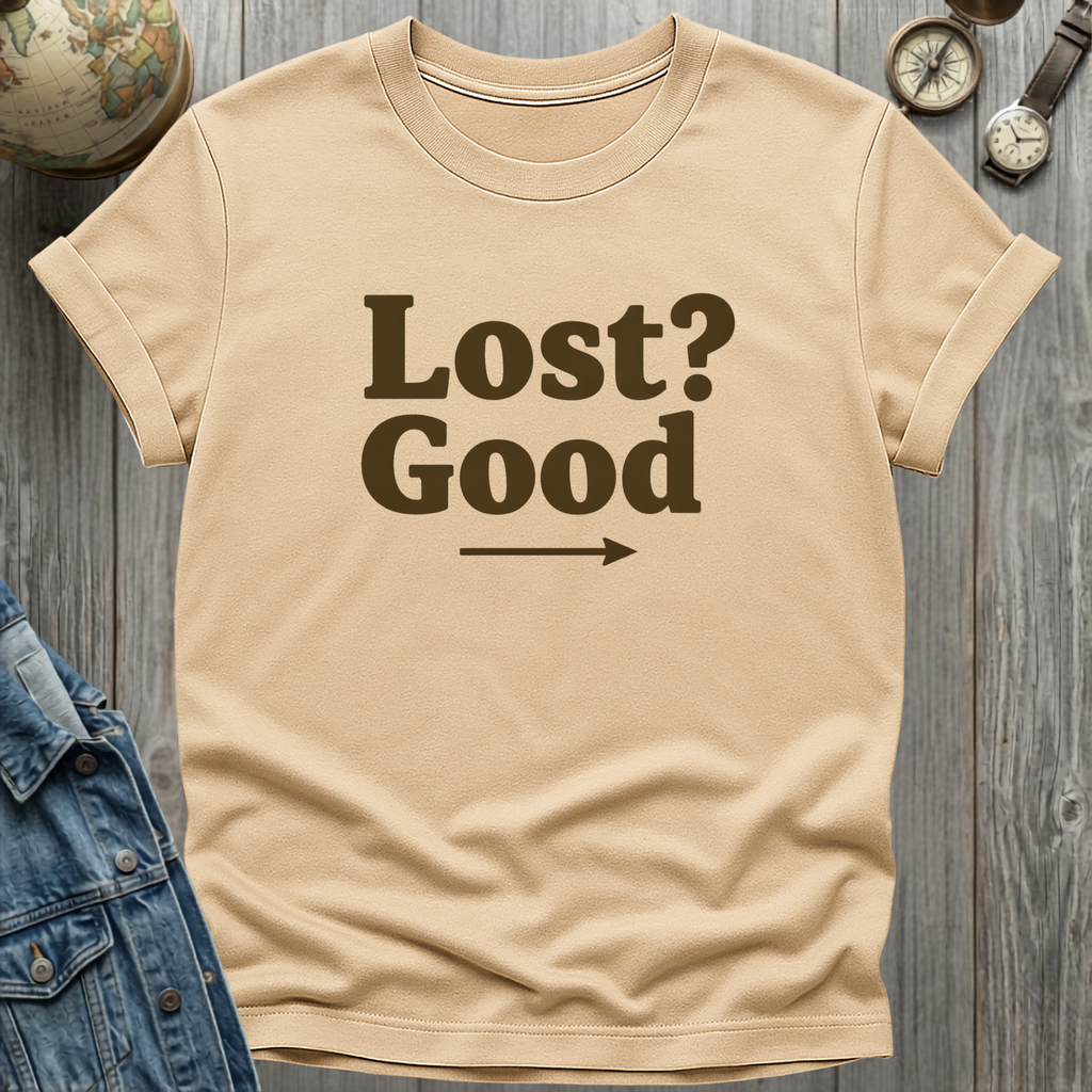 Lost Good T-Shirt