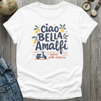 Ciao Bella Amalfi T-Shirt
