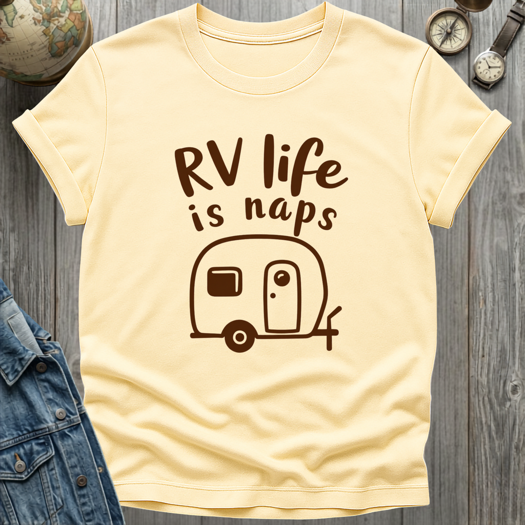 RV Life Naps T-Shirt