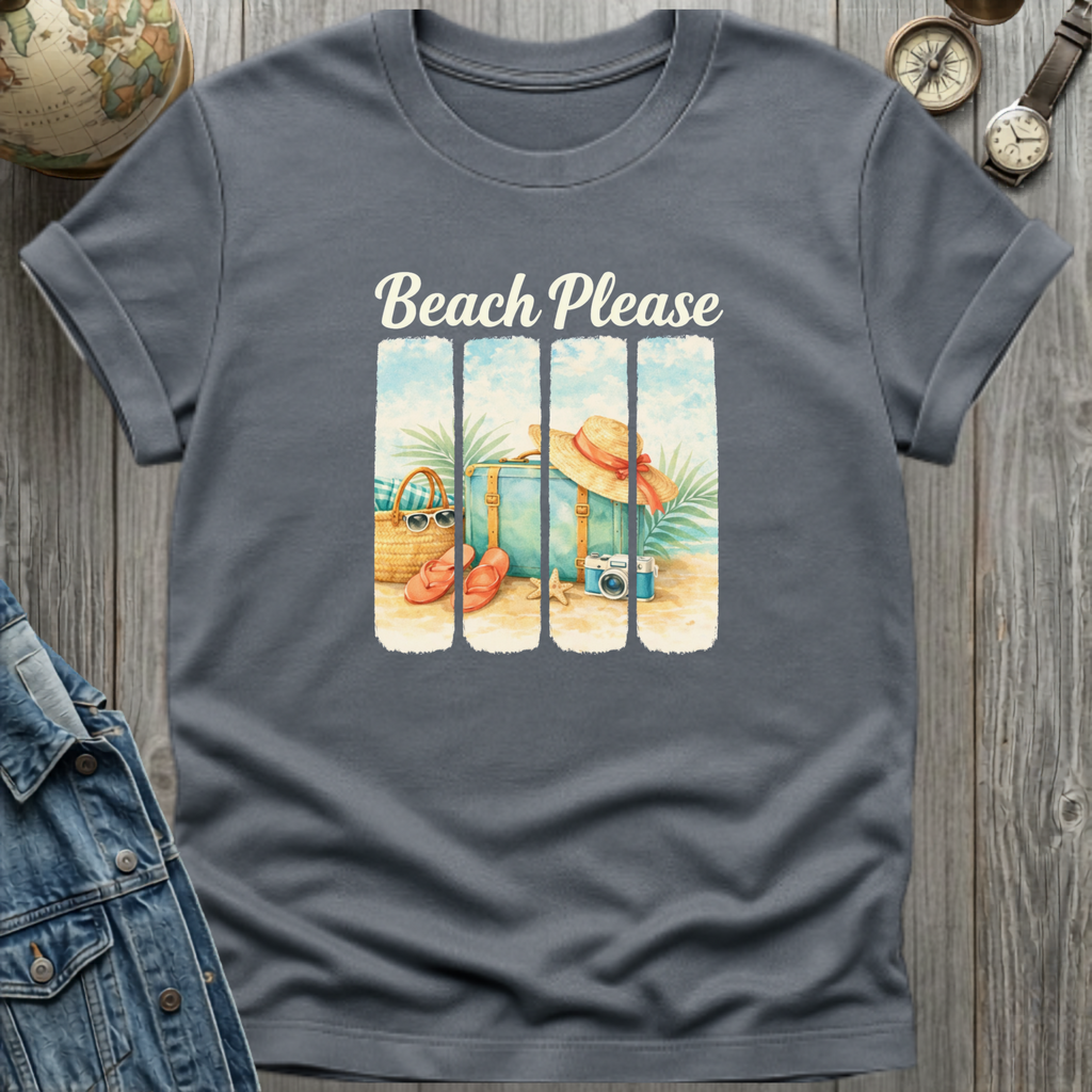 Beach Please T-Shirt