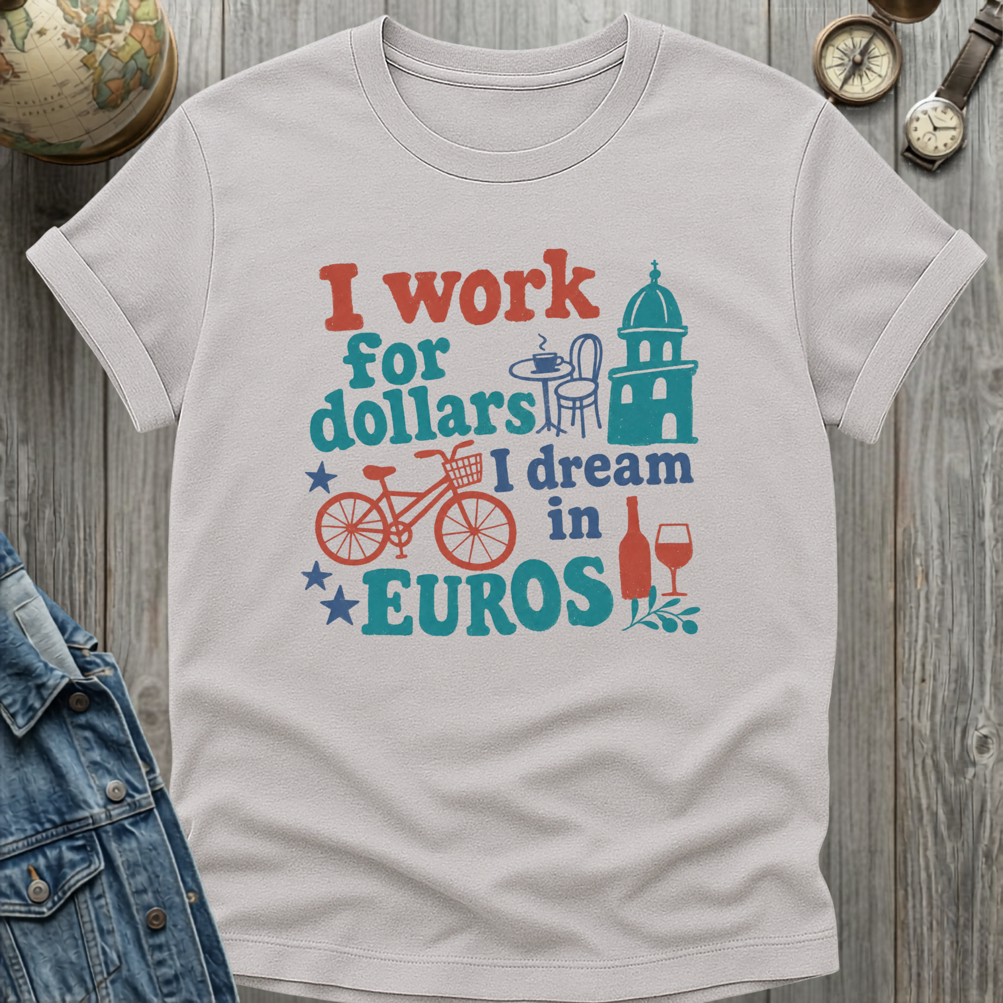 Dream in Euros T-Shirt