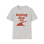 Unplug and Go T-Shirt