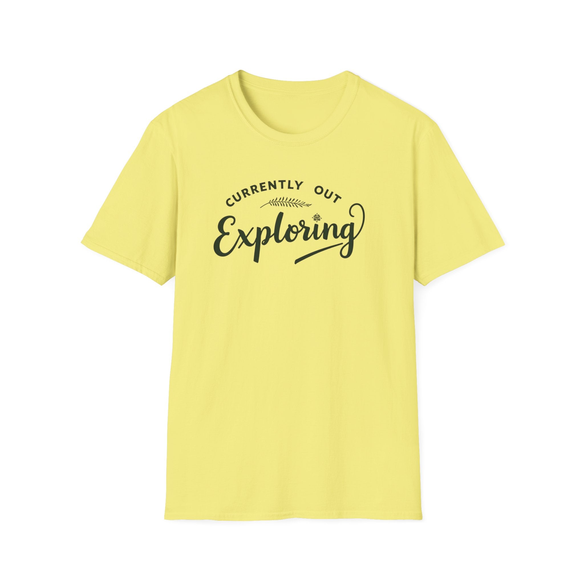 Currently Out Exploring T-Shirt