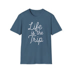 Life is the Trip T-Shirt