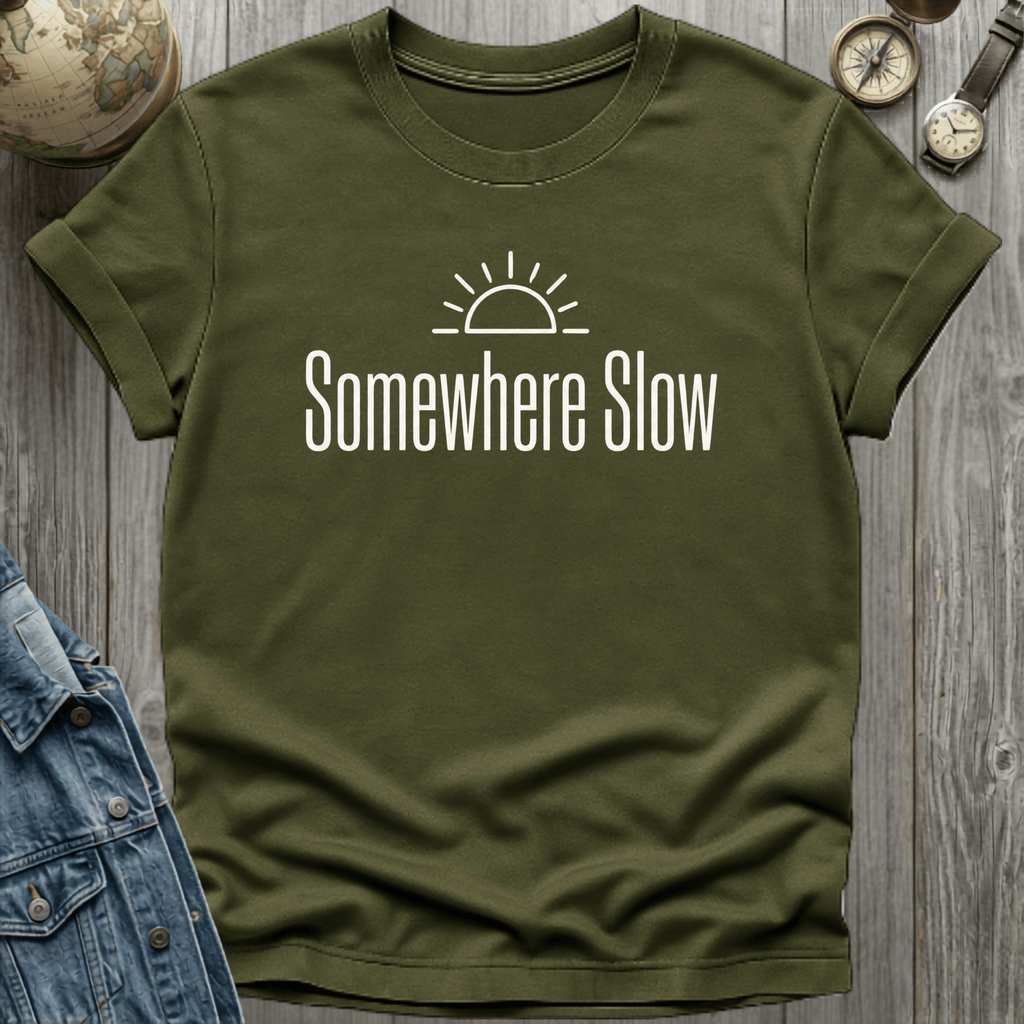 Somewhere Slow T-Shirt