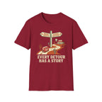 Every Detour has a Story T-Shirt