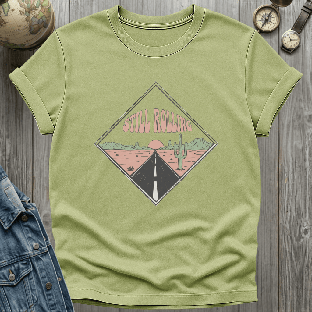 Still Rolling Desert T-Shirt