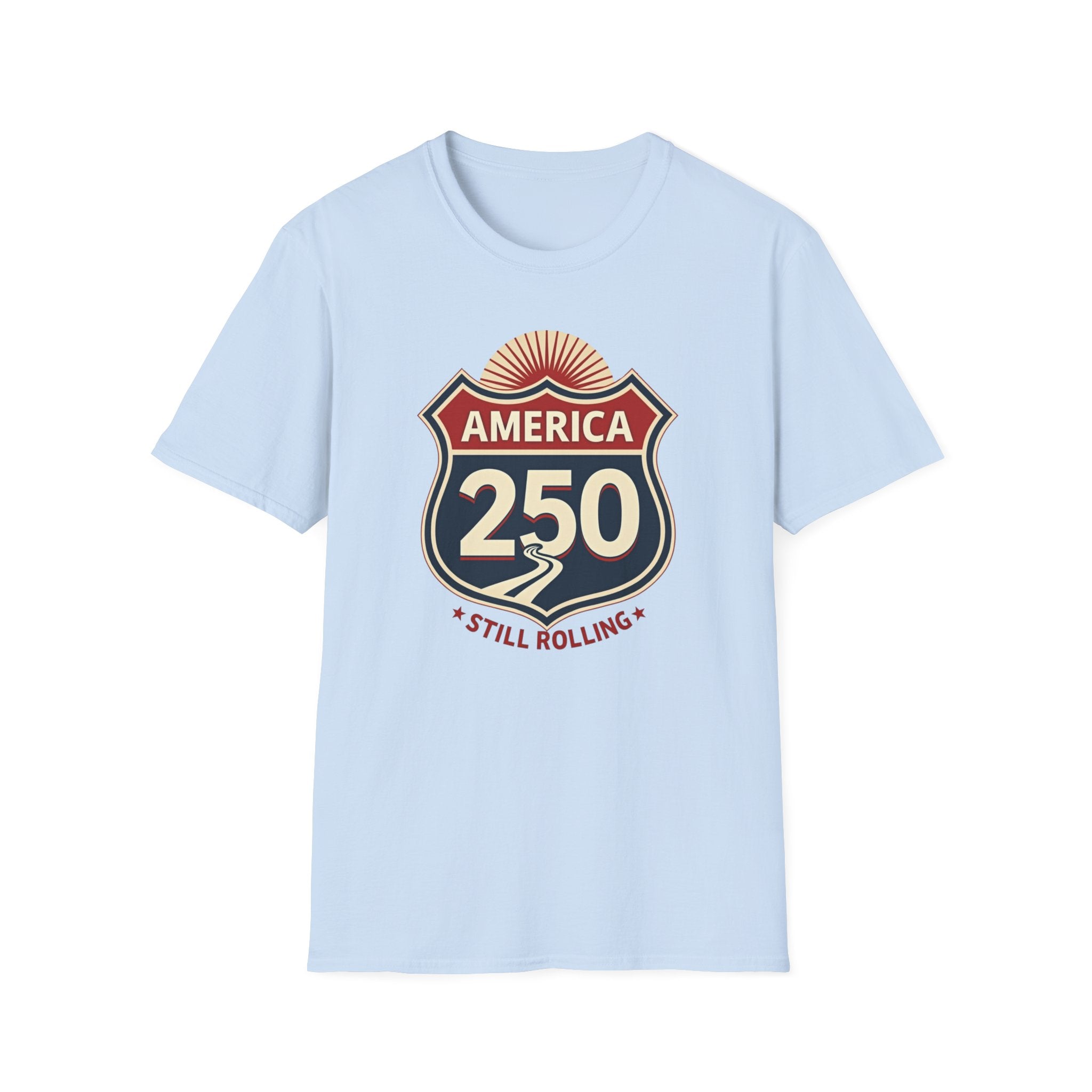 America 250 Still Rolling T-Shirt