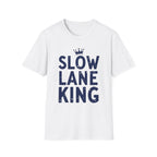 Slow Lane King T-Shirt