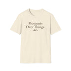 Moments Over Things Mountain Peaks T-Shirt