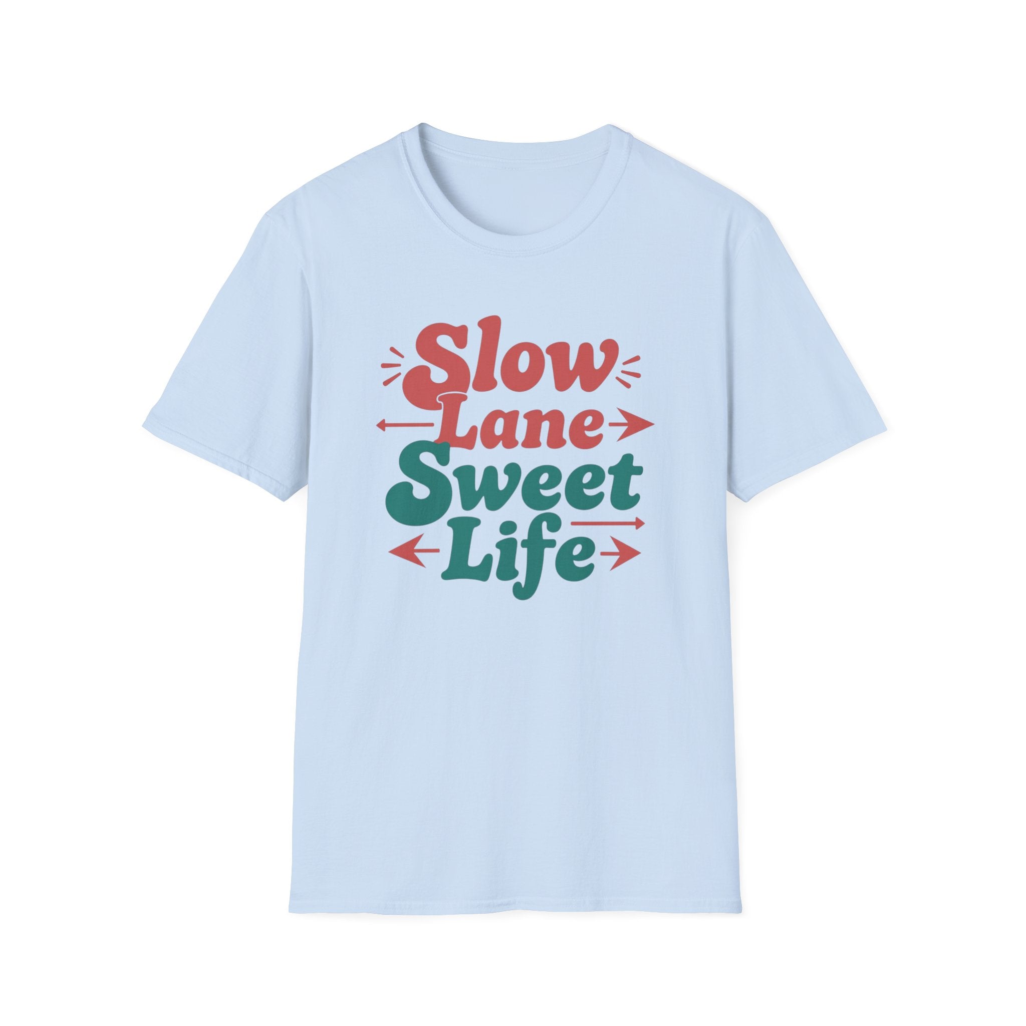 Slow Lane Sweet Life T-Shirt