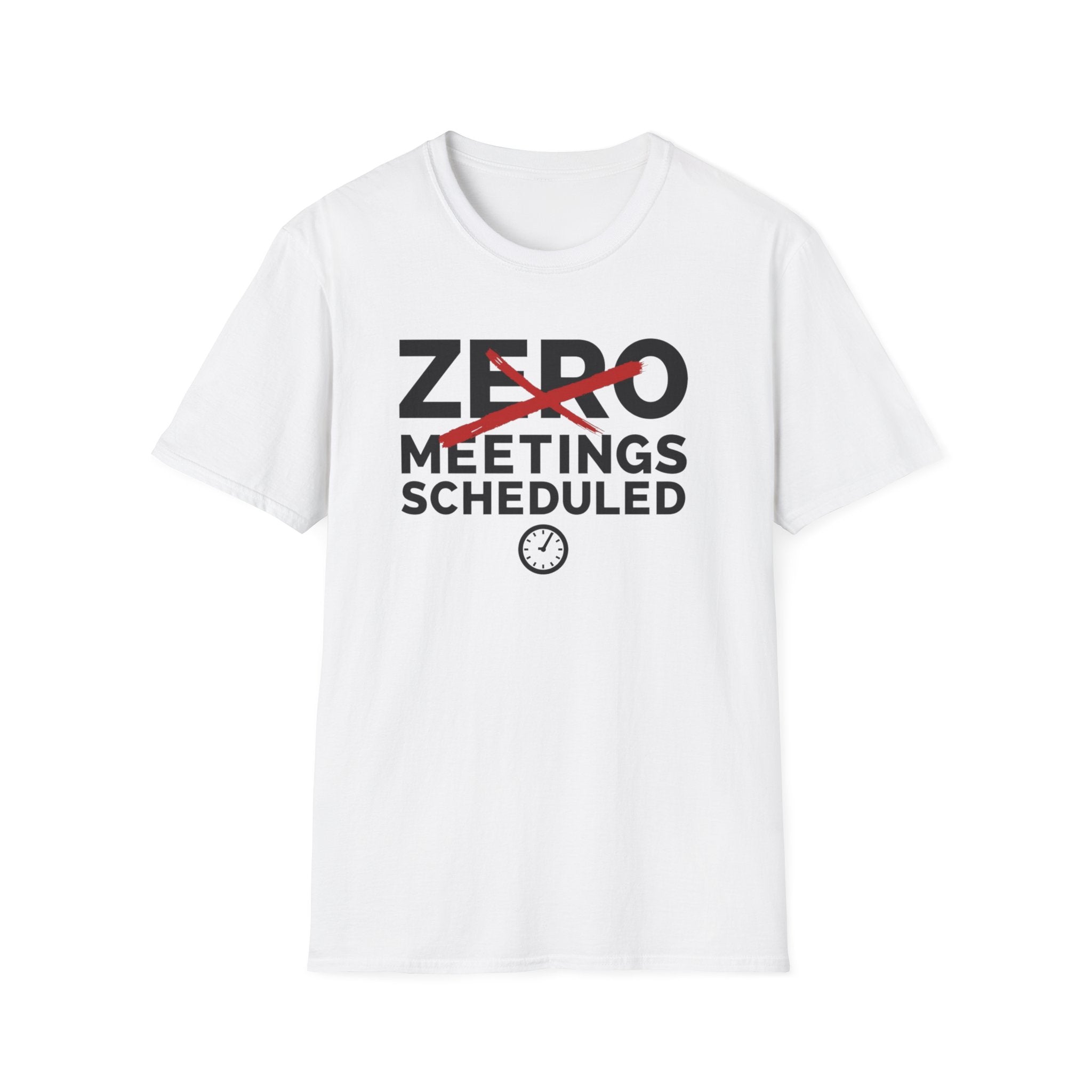 Zero Meetings Scheduled T-Shirt