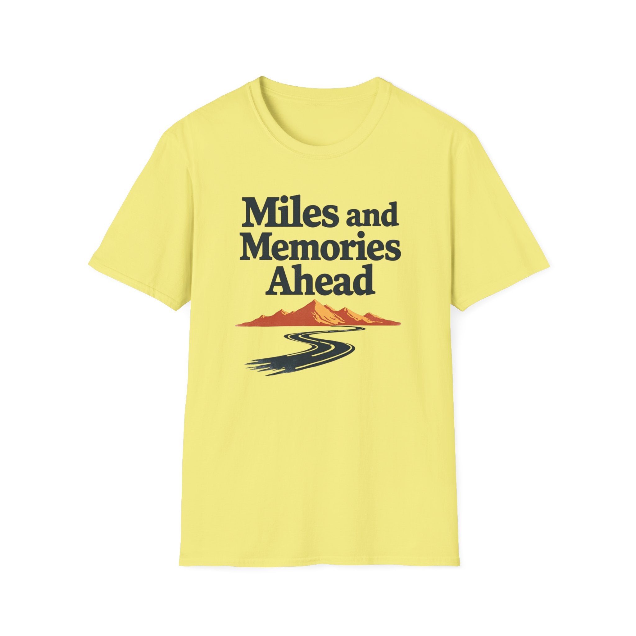 Miles and Memories Ahead T-Shirt