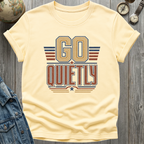 Quietly T-Shirt