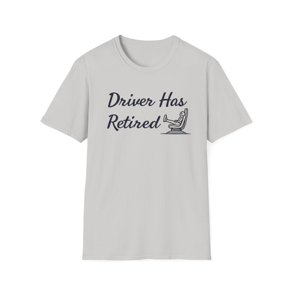 Drive Has Retired T-Shirt