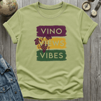 Vino Views Vibes T-Shirt