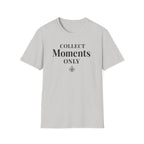 Collect Moments Only T-Shirt