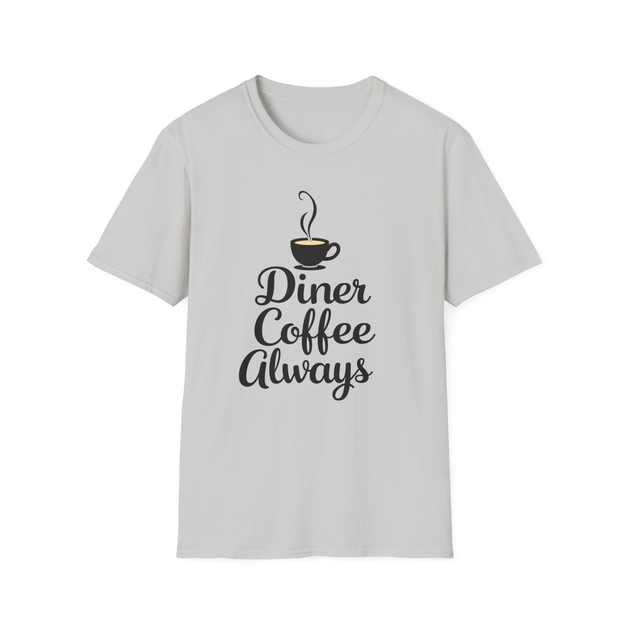 Diner Coffee Always T-Shirt