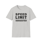 Speed Limit Suggested T-Shirt