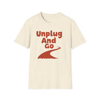 Unplug and Go T-Shirt