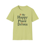 My Happy Place Drives T-Shirt