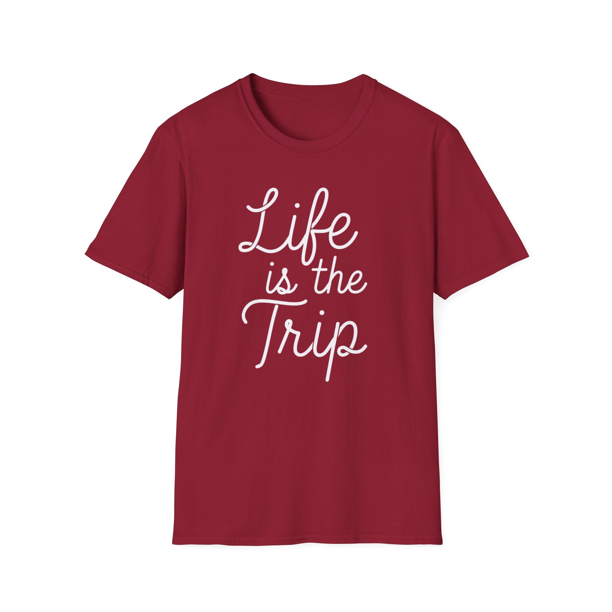 Life is the Trip T-Shirt