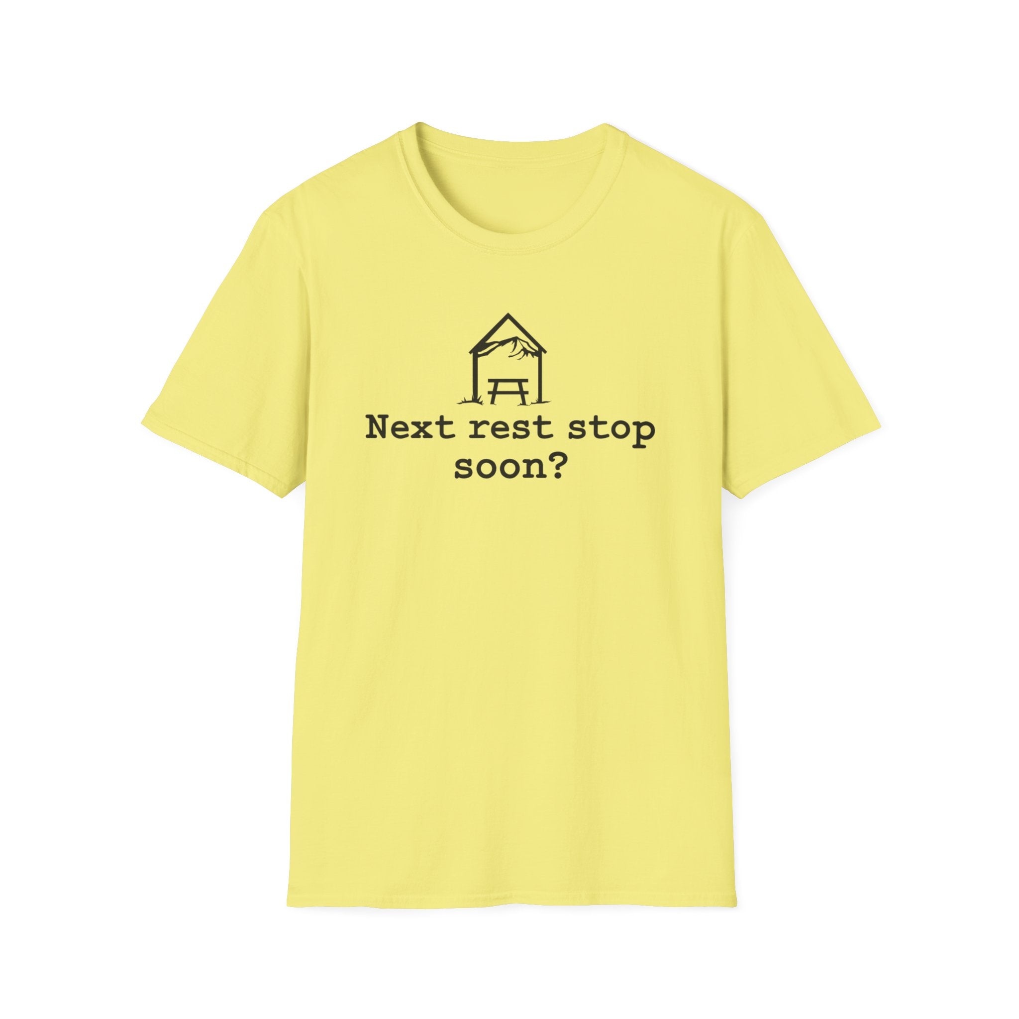 Next Rest Stop Soon? T-Shirt
