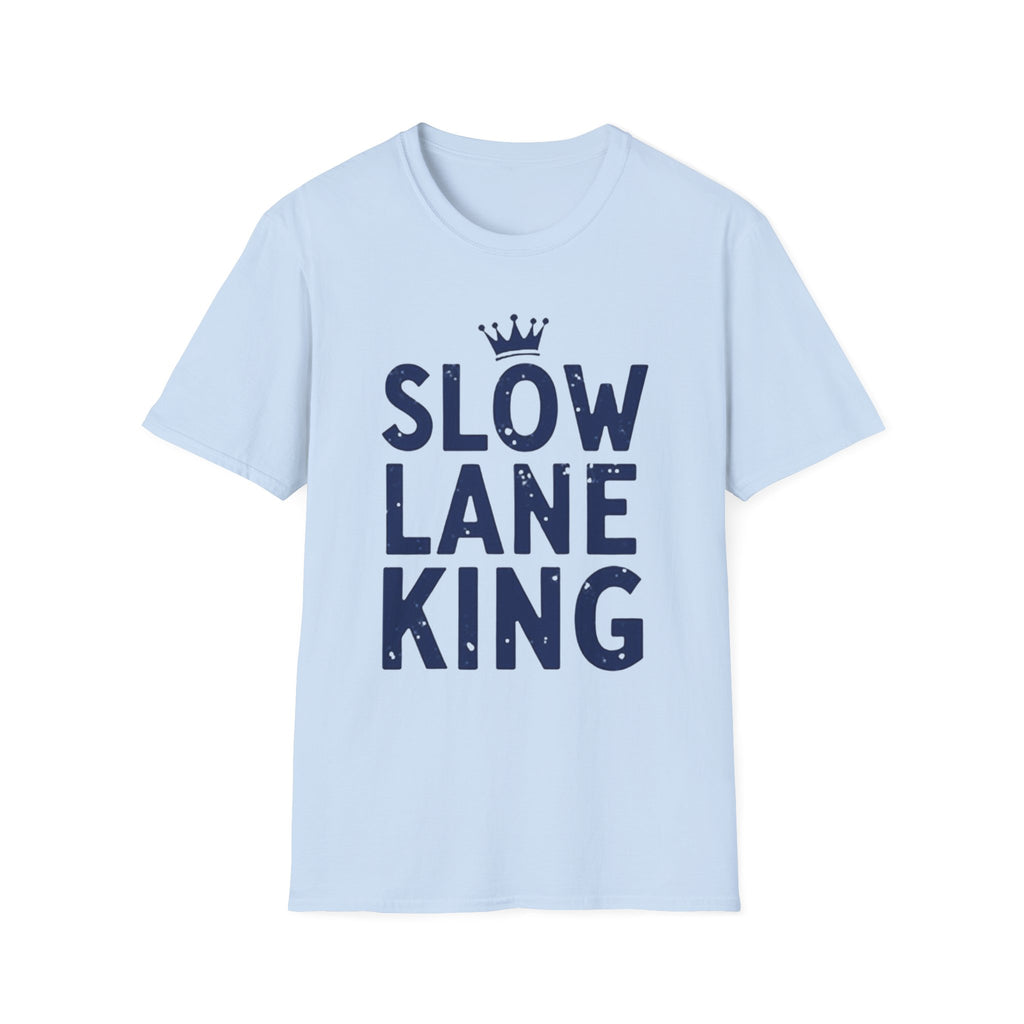 Slow Lane King T-Shirt