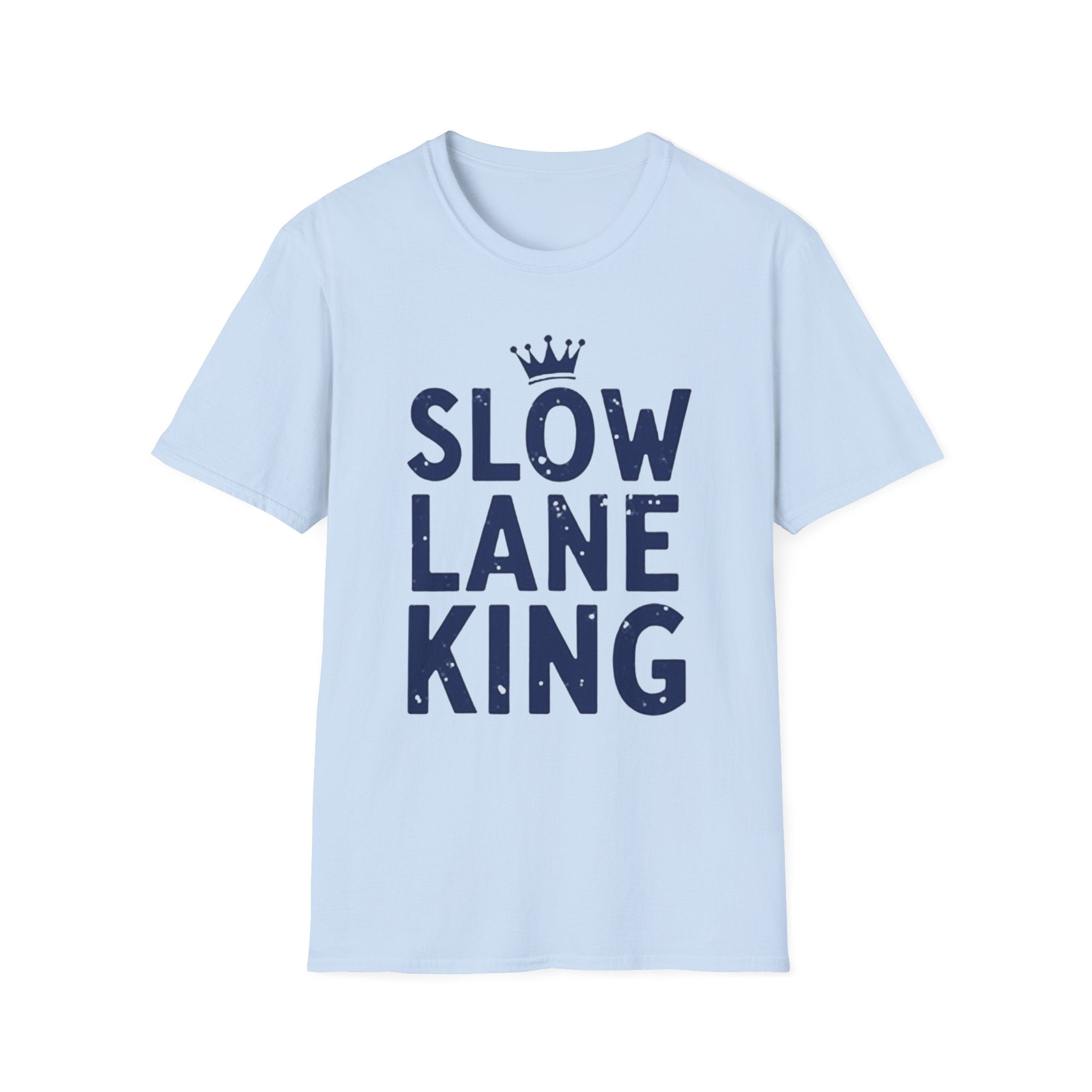 Slow Lane King T-Shirt
