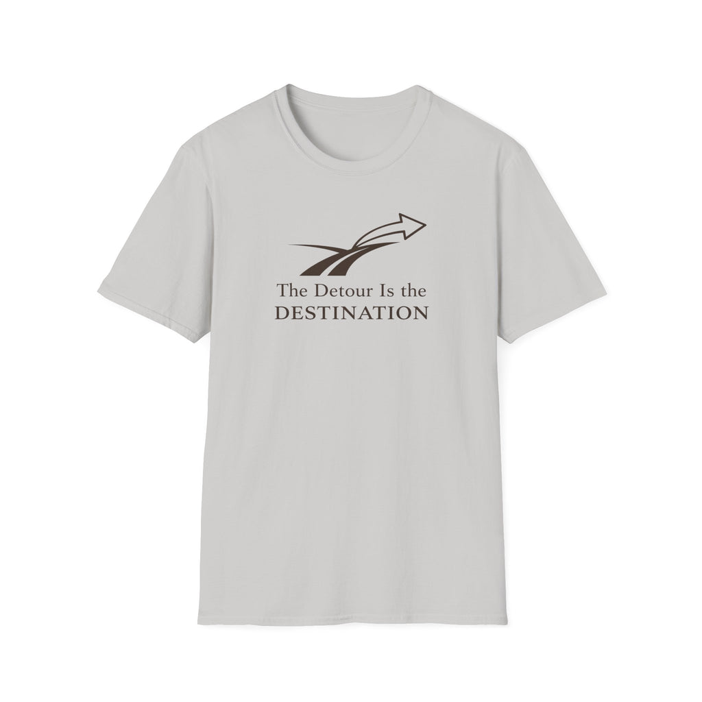 The Detour is the Destination T-Shirt
