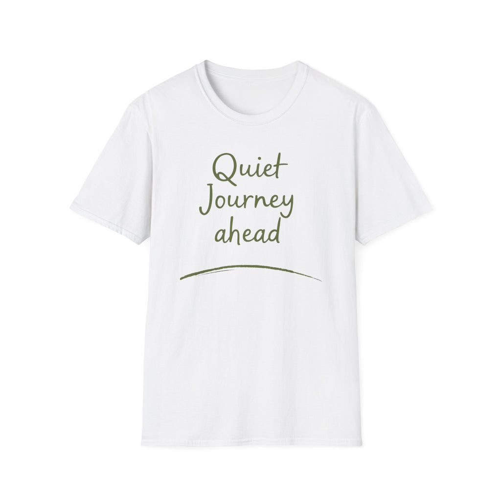 Quiet Journey Ahead T-Shirt