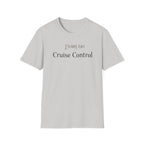 Living on Cruise Control T-Shirt