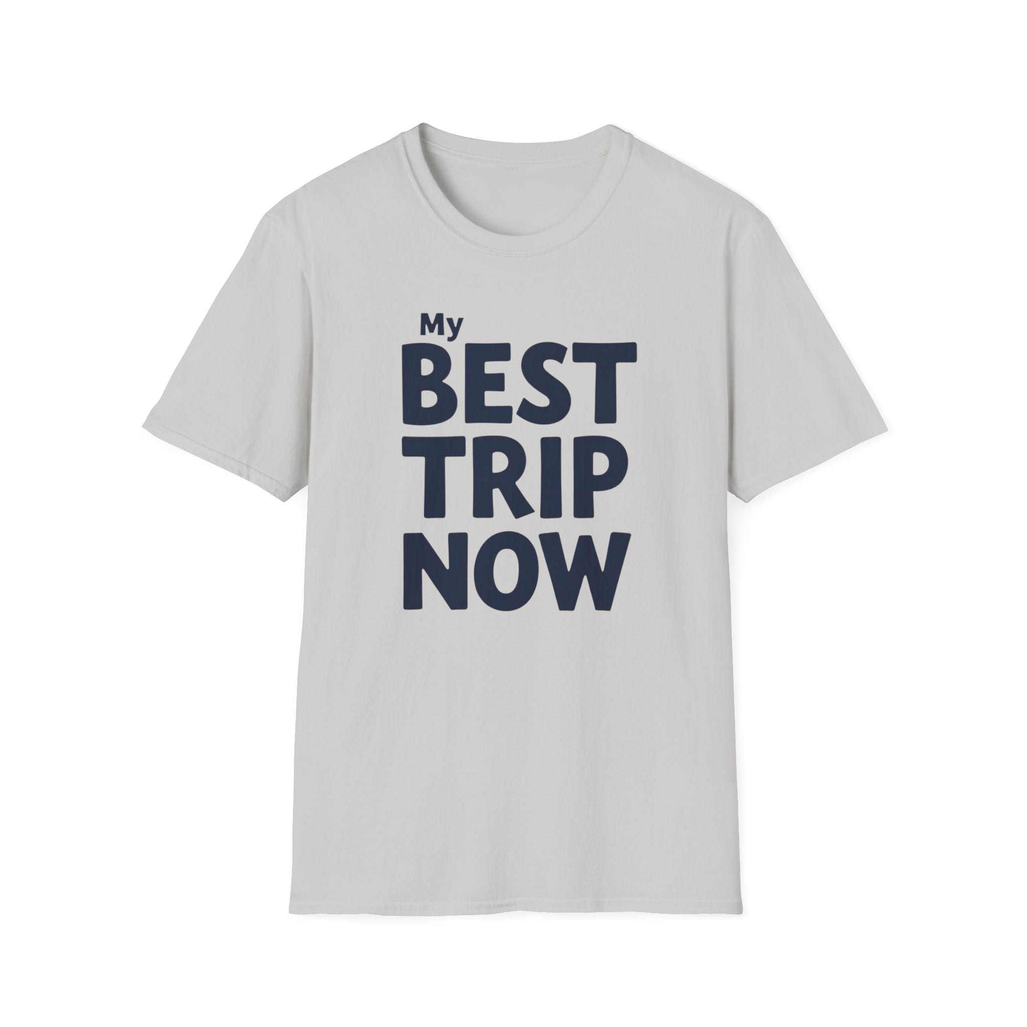 My Best Trip Now T-Shirt