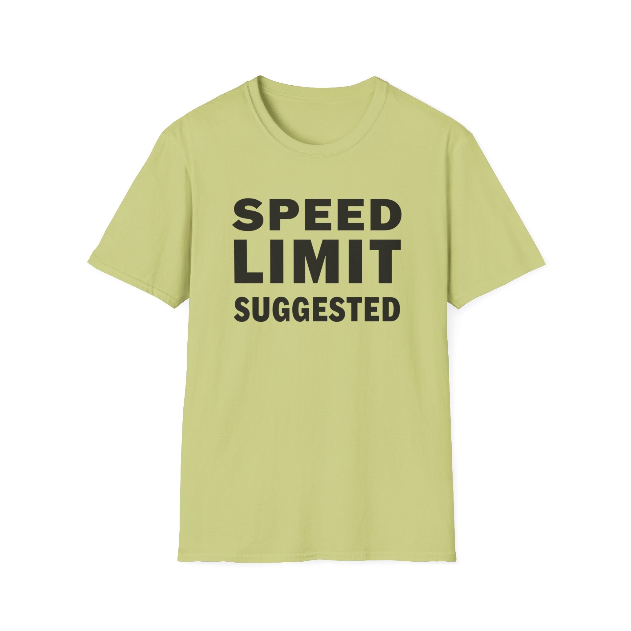 Speed Limit Suggested T-Shirt