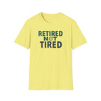 Retired Not Tired Checkmark T-Shirt