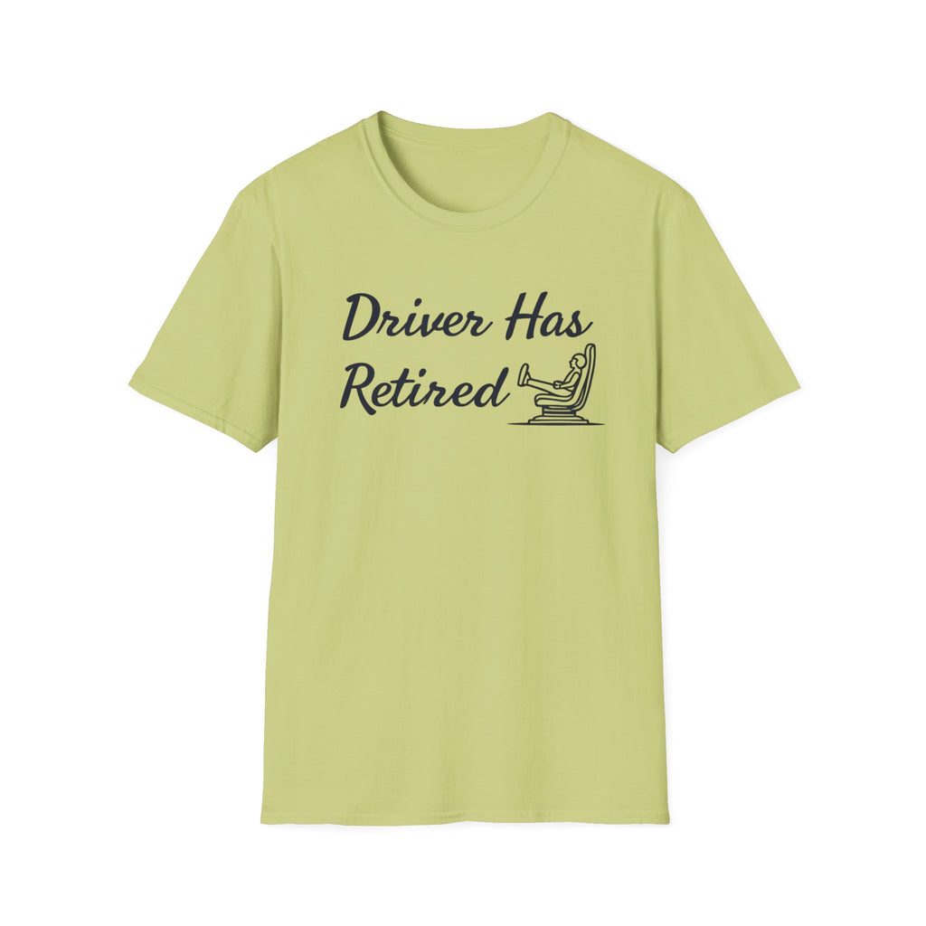 Drive Has Retired T-Shirt