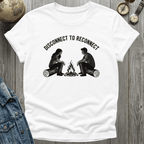 Disconnect to Reconnect T-Shirt
