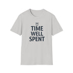 Time Well Spent T-Shirt