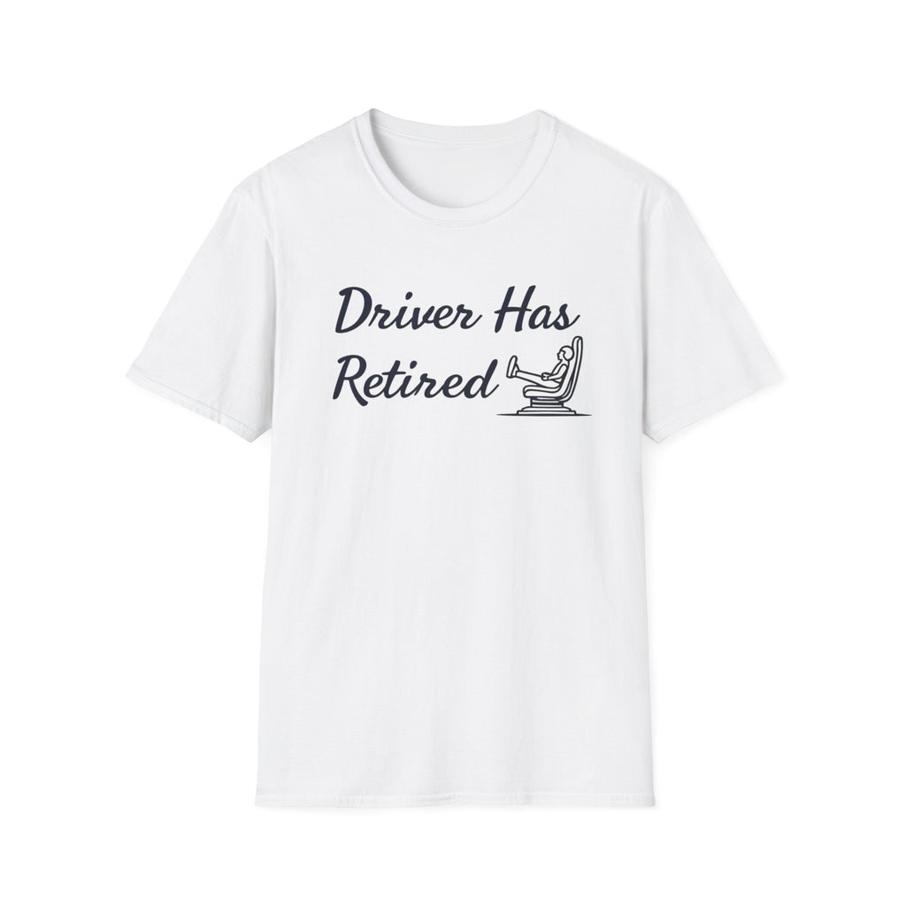 Drive Has Retired T-Shirt