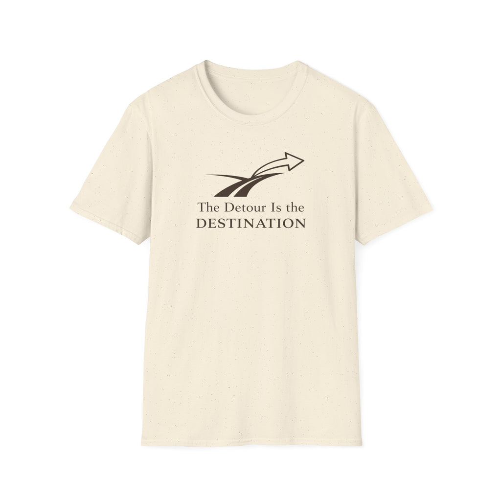 The Detour is the Destination T-Shirt