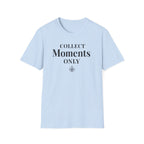 Collect Moments Only T-Shirt