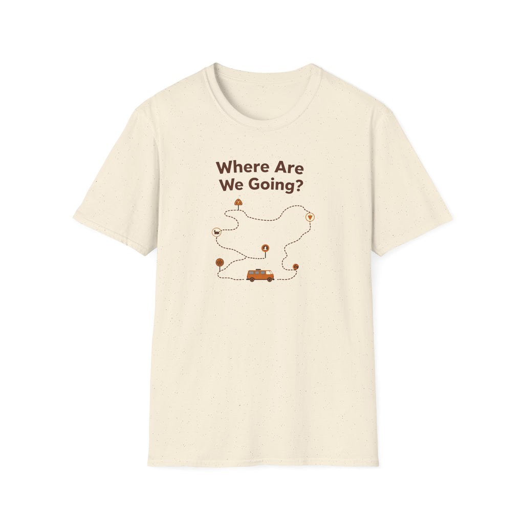 Where Are We Going T-Shirt