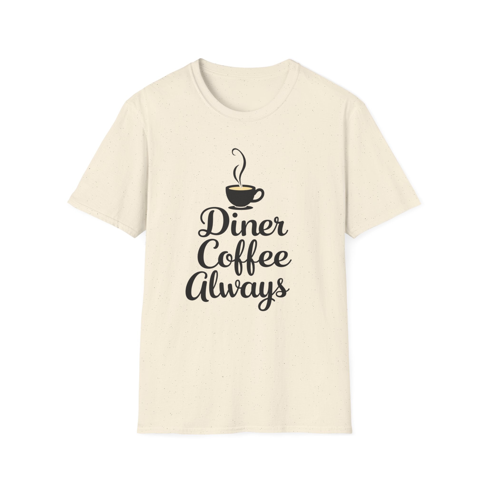 Diner Coffee Always T-Shirt