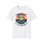 America 250th Still Rolling T-Shirt