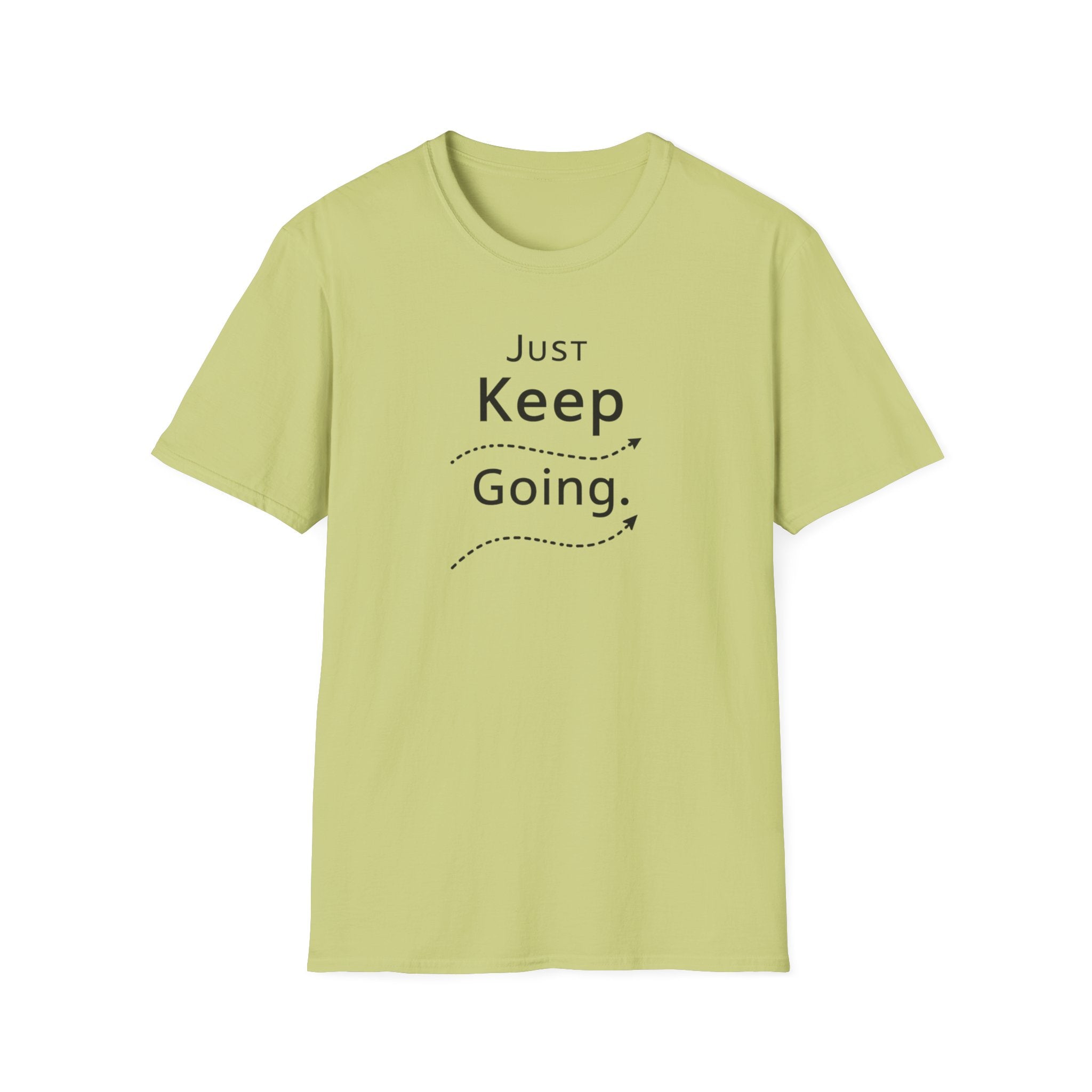 Just Keep Going T-Shirt
