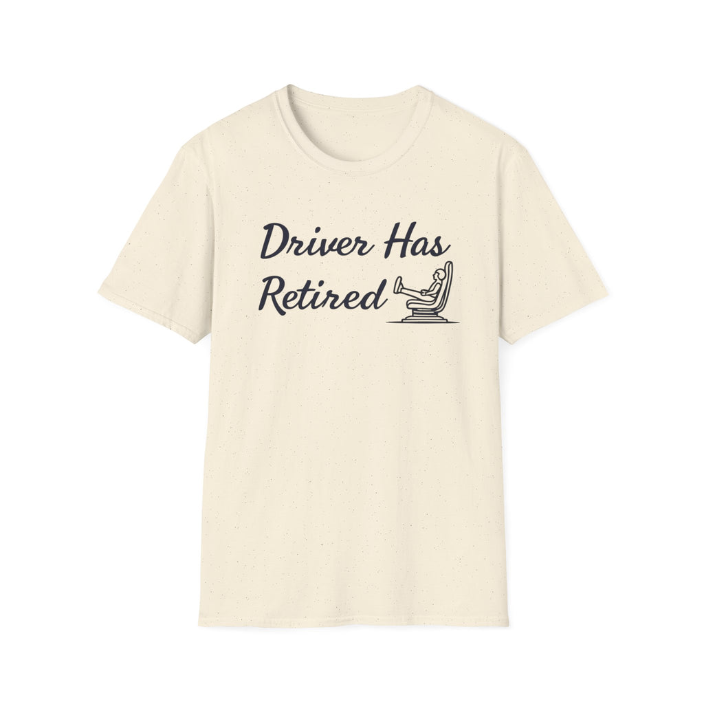 Drive Has Retired T-Shirt