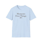 Moments Over Things Mountain Peaks T-Shirt